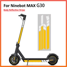 Autocollant réfléchissant pour Scooter électrique Ninebot Max G30 G30D, décoration de corps Fluorescent, avertissement, accessoire de sécurité de conduite