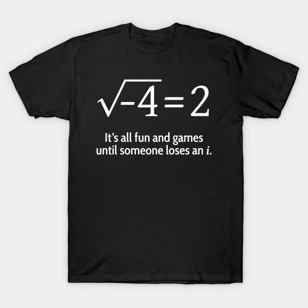 

It's All Fun and Games Until Someone Loses An I Men's T Shirt