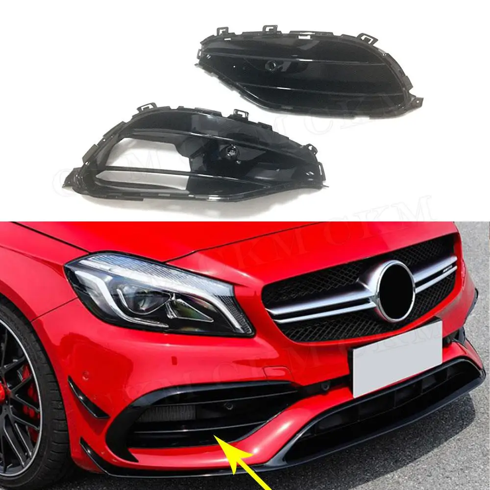

ABS Material Front Bumper Foglamp Cover Canards Trims for Benz A Class W176 A45 AMG 2016 2017 Car Bodykits Accessories