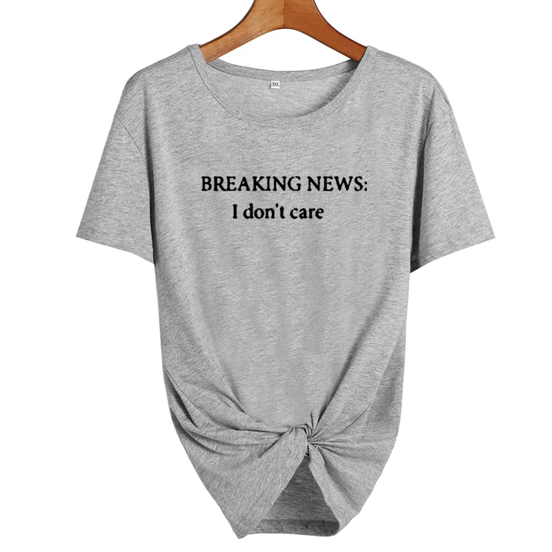 Последние новости: забавная футболка с надписью «I don't care», черные и белые женские топы Tumblr, летняя одежда, хипстерская футболка для женщин - Цвет: gray-black