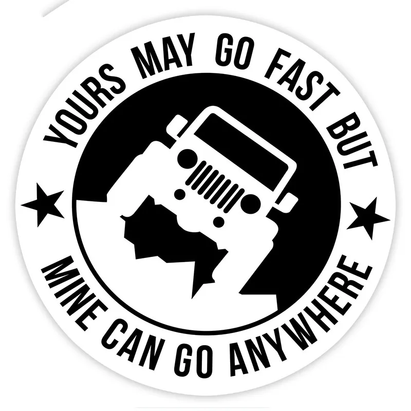 

Car Stickers Decor Motorcycle Decals''yours May Go Fast But Mine Can Go Anywhere"Decorative Accessories CreativePVC,15cm*15cm
