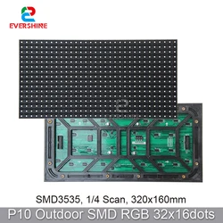 Bom preço p10 ao ar livre 1/4 varredura led rgb módulo de cor cheia 320x160mm smd3535 led dispaly sinal