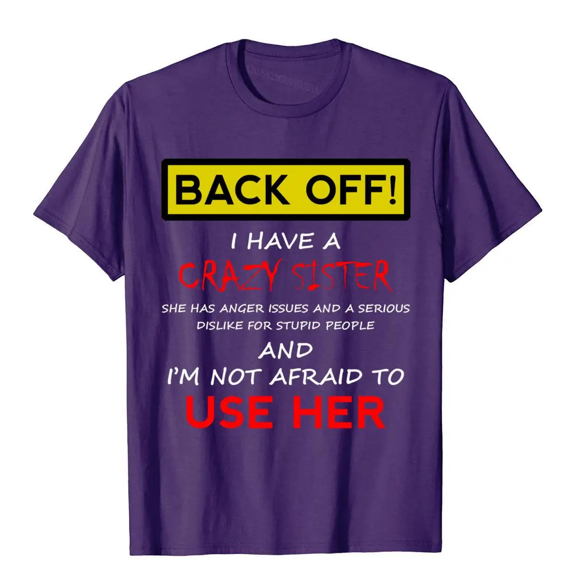Back Off I have a Crazy Sister Hoodie Men Women Brother Gift Pullover Hoodie__B5989purple