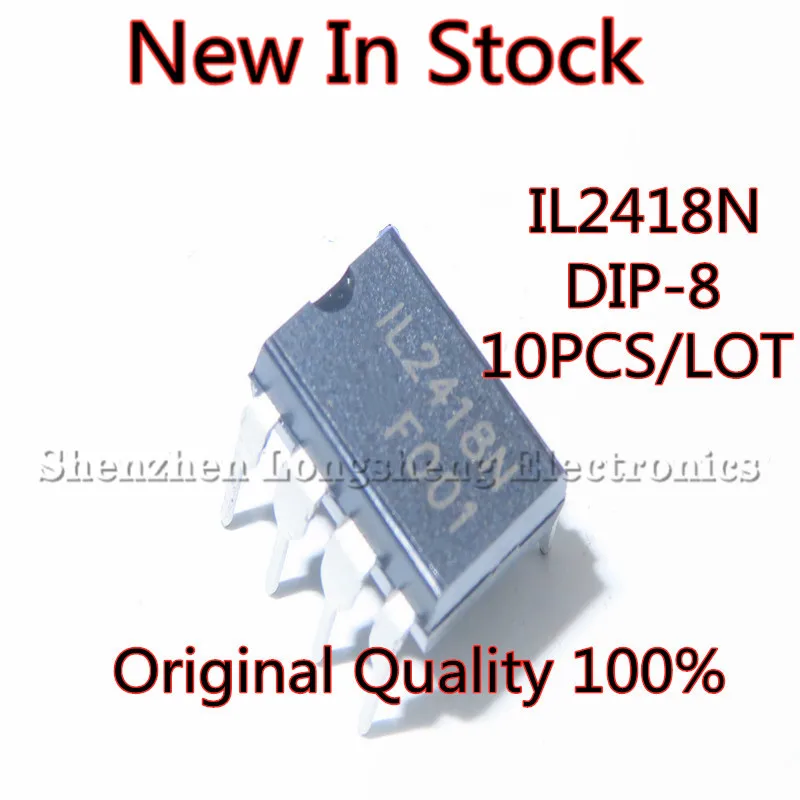 

10PCS/LOT IL2418N IL2418 KA2418 DIP-8 integrated circuit logic device New In Stock