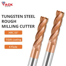 

VACK HRC55 Carbide Roughing End Mills 4Flutes Milling Cutter Alloy Coating Tungsten Steel Cutting Tool CNC Maching Endmills