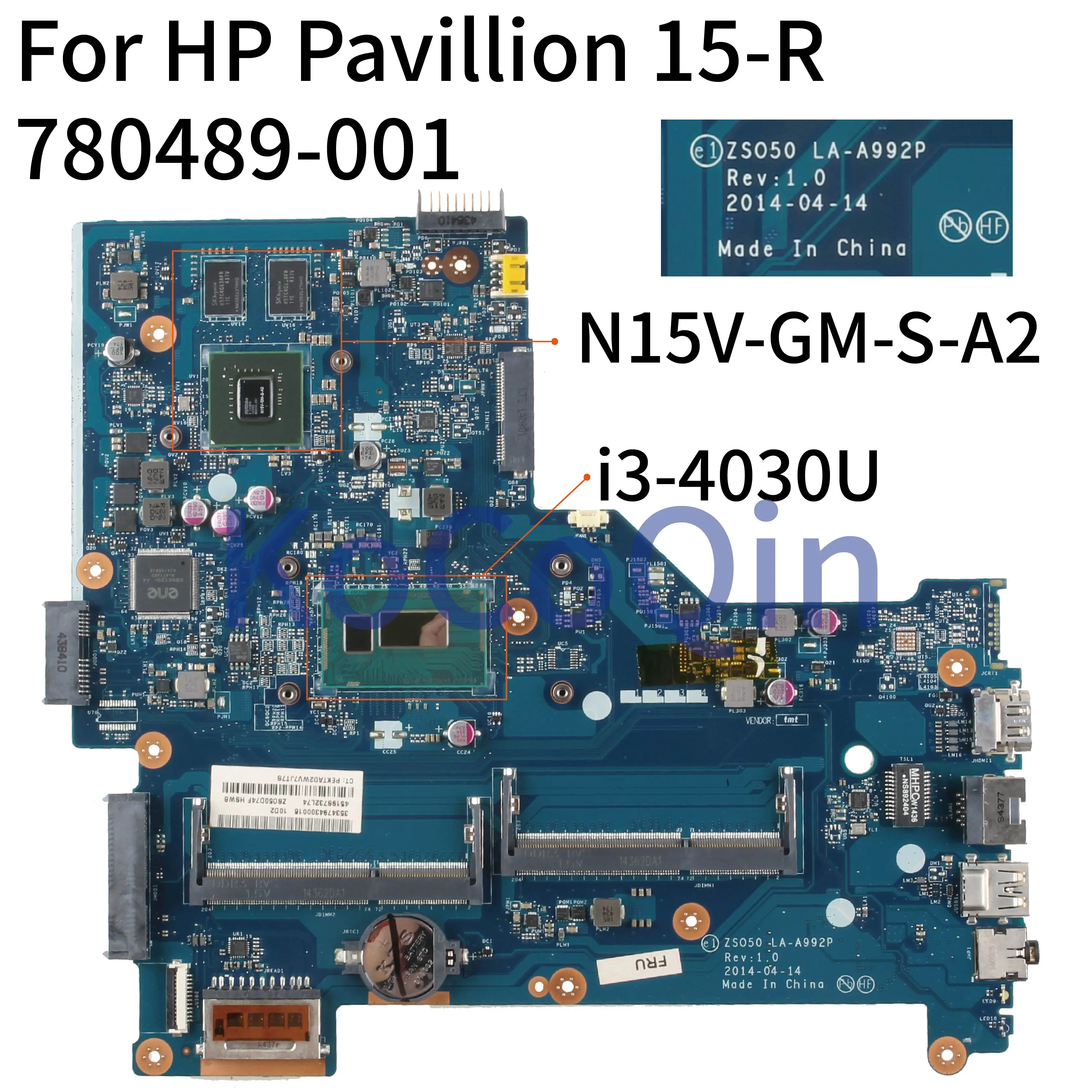 KoCoQin материнская плата для ноутбука hp павильон 15-R Core I3-4030U SR1EN N15V-GM-S-A2 материнская плата 780489-001 780489-501 ZSO50 LA-A992P
