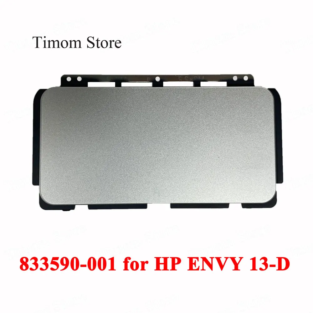 for HP ENVY 13-D 833590-001 PN Series Laptop Touchpad Board High Quality Working Sliver Notebook Trackpad TM-03124-001