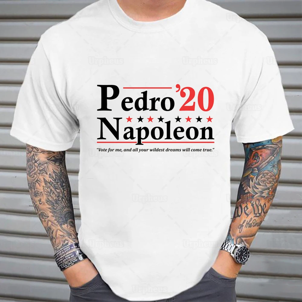 Футболка Vote for Pedro 2020 Наполеон и Педро футболка oversistable dreames Come Ture 100% хлопковые