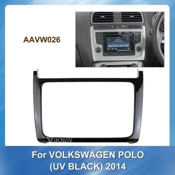 

Car Stereo DVD Radio Fascia for Volkswagen Polo 2014 UV Black Audio Player Panel Adapter Frame Dash Mount Installation Kit