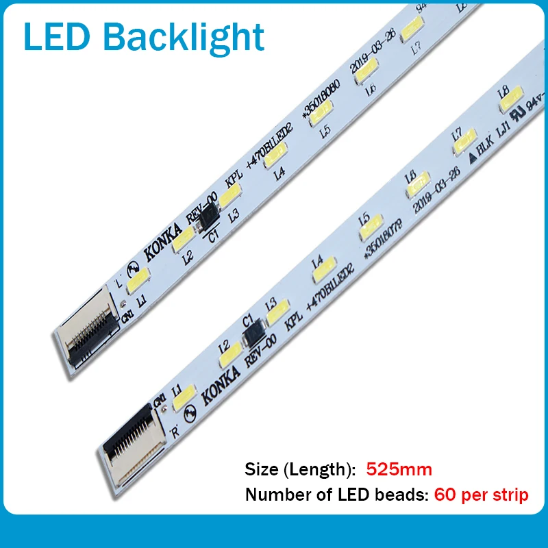 

2pcs/lot 60LEDS 525MM New Original For Konka LED Strip KPL+470B1LED2 35018034 35018075 35018076 35018077 35018080 35018081