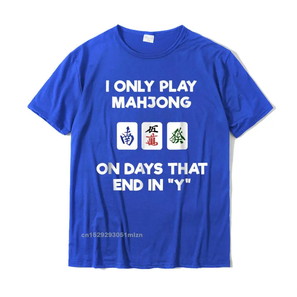 Design Top T-shirts Printing Short Sleeve Faddish Crew Neck All Cotton T Shirt Comics Tee-Shirts for Men Summer/Fall Mahjong T-Shirt - Funny Mahjong Player Days__5238 blue