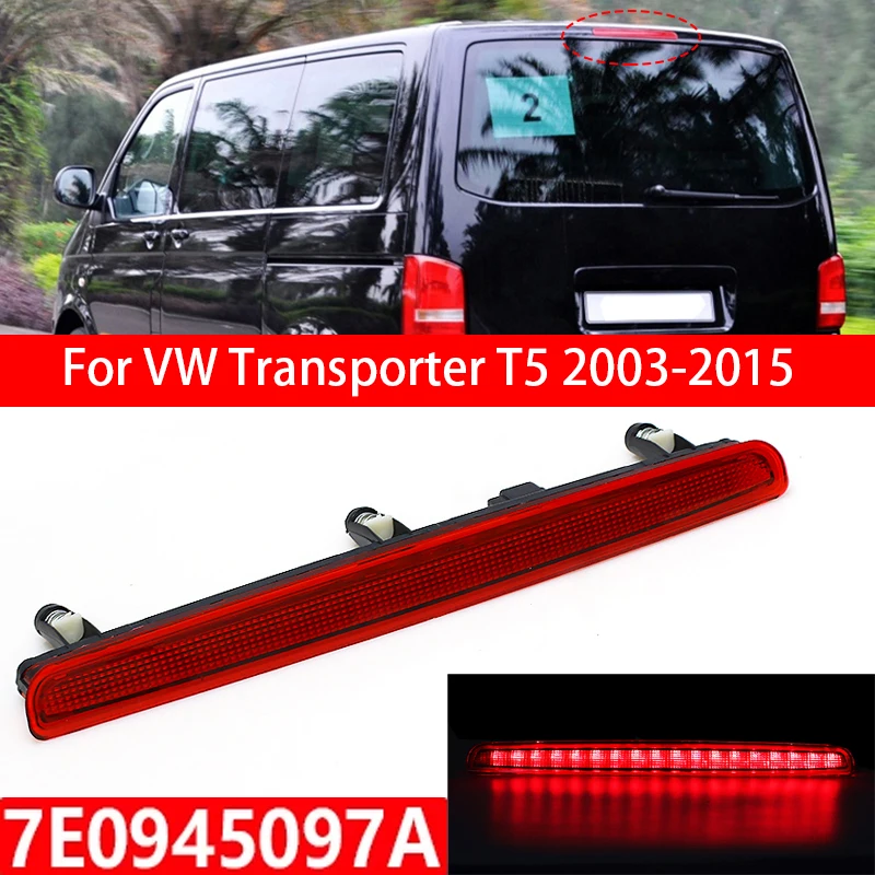 

3RD LED Car Third High Mounted Additional BrakeTail Light Stop Lamp 12V For VW Transporter T5 2003-2015 7E0945097A