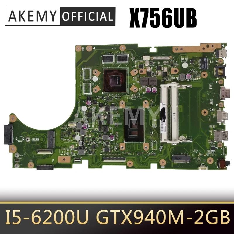 Akemy X756UB MAIN_BD./I5 6200U материнская плата для Asus X756U K756U X756UX X756UJ ноутбука тест ok