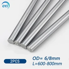 2Pcs 6mm 8mm Linear Shaft Guide Rail 3d Printer Parts Cylinder Chrome Plated Liner Rods Axis Linear Shaft Round Rod L600 700 800