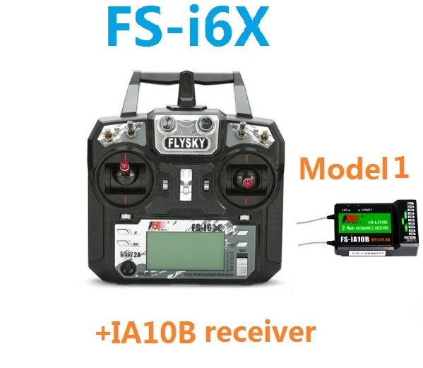 I6X IA10B model 1 Flysky FS-i6X FS I6X 10CH 2,4 ГГц AFHDS 2A RC передатчик пульт дистанционного управления i6 обновление+ iA10B приемник Rc Самолет режим 2 1 - Цвет: I6X IA10B model 1