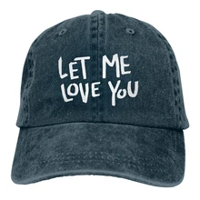 Let Me Love You Casquette темно-синяя мужская и женская джинсовая бейсболка с ремешком Регулируемая Кепка для гольфа