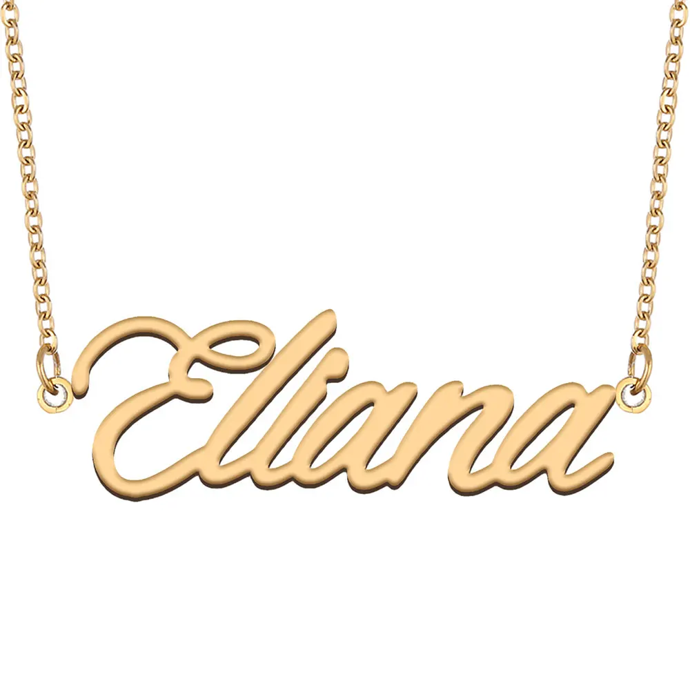 

Eliana Name Nameplate Necklace for Women Stainless Steel Jewelry Gold Plated Pendant Femme Mothers Girlfriend Gift