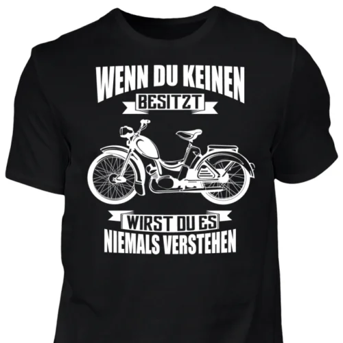 Wenn du keine besitzt - SR2 T-Shirt Simson Moped Roller Geschenk Schwalbe Star |