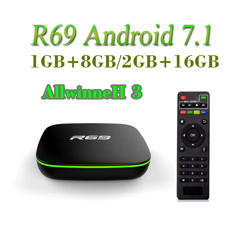 

Android 7.1 R69 Smart TV Box 1GB 8GB Allwinner H3 Quad-Core 2.4G Wifi Media player