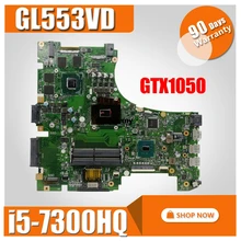 Akemy GL553VD محمول اللوحة الأم ل ASUS ROG GL553VE GL553V FX53VD ZX53V اللوحة الأصلية i5-7300HQ GTX1050(China)