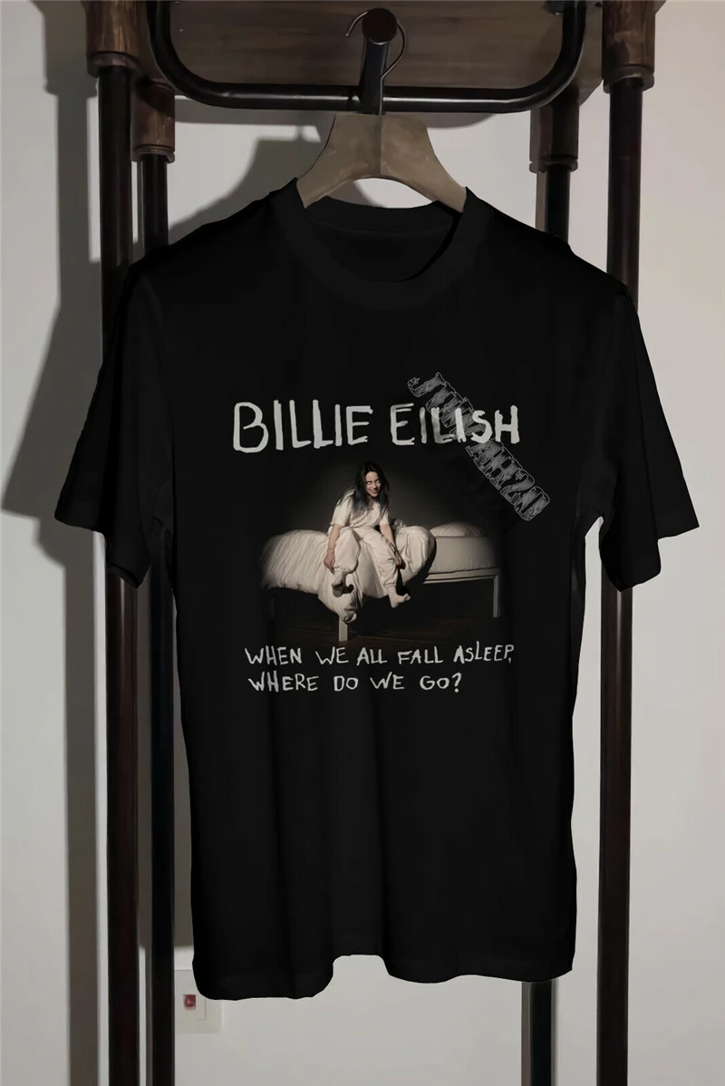 

Billie Eilish T-Shirt When We All Fall Asleeps Clothing Unisex S To 2Xl Personality Custom Tee Shirt