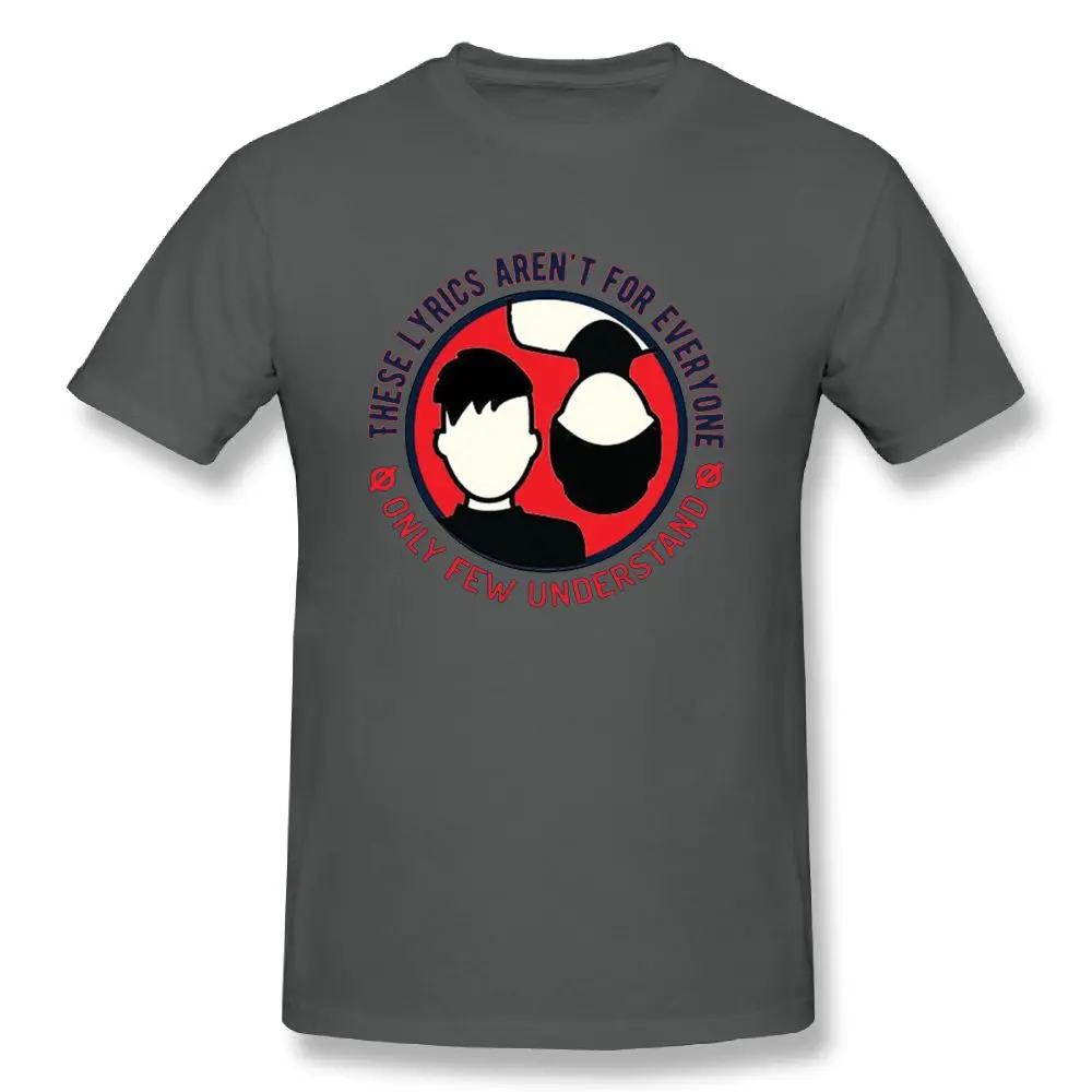 21 Pilots T Shirt Men These Lyrics Aren't For Everyone Tee Shirts Graphic Male T-Shirt Awesome 2019 Summer |