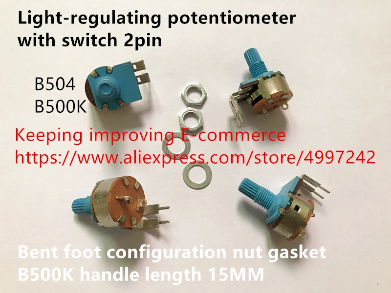 cheap Original new 100% light regulating potentiometer with switch 2pin bent foot configuration nut gasket B500K handle length 15MM