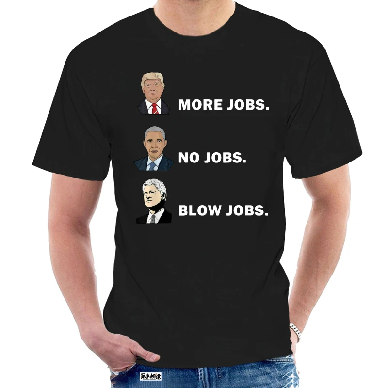 2020 модная мужская футболка с надписью More Jobs No Blow Дональд Трамп Билл Обама Клинтон