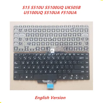 

Laptop English Keyboard For Asus Pro15 S15 S510U S5100UQ UK505B U5100UQ S510UA F510UA notebook Replacement layout Keyboard