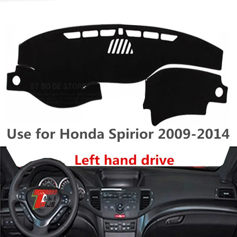 Taijs чехол для приборной панели автомобиля с левым приводом для Honda spirior 2009- защита от пыли защита от солнца защита от сильного освещения