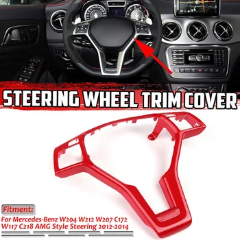 

W117 Car Steering Wheel Frame Trim Cover For Mercedes For Benz C E CLA CLASS W204 W212 W117 C172 C218 2012-2014 For AMG Style