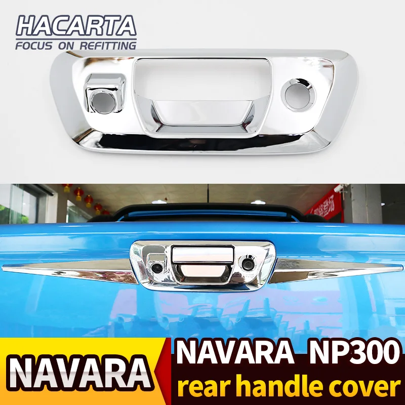 Для NAVARA NP300 D23- задние ворота Хромированная ручка Крышка отделка Аксессуары