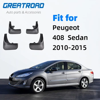 

For Peugeot 408 Sedan Mudflaps Splash Guards Mud Flap 2010-2015 Mudguard Fender 2011 2012 2013 2014 Front Rear Car Mud Flaps