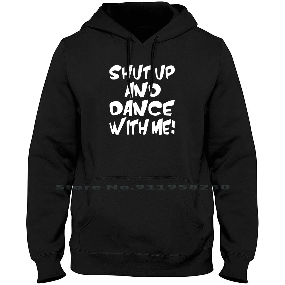

Толстовка с надписью «Shut Up Dance With Me», свитер большого размера, хлопковый танцевальный свитер со мной, символ застежки, портовый танцевальный свитер с логотипом порта «Power port», Уэр-хижина для еды