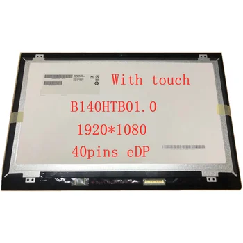 

14.0" Laptop B140HTB01.1 LCD Screen with touch Assembly eDP 40 pins,FHD 1920*1080 notebookpanel replacement