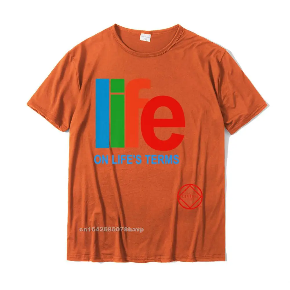 Classic Men Tshirts Fitness Tight Slim Fit Tops & Tees 100% Cotton Short Sleeve Group Tshirts Round Collar Drop Shipping Life On Lifes Terms Narcotics Anonymous Gifts Shirts NA AA Premium T-Shirt__2296. orange