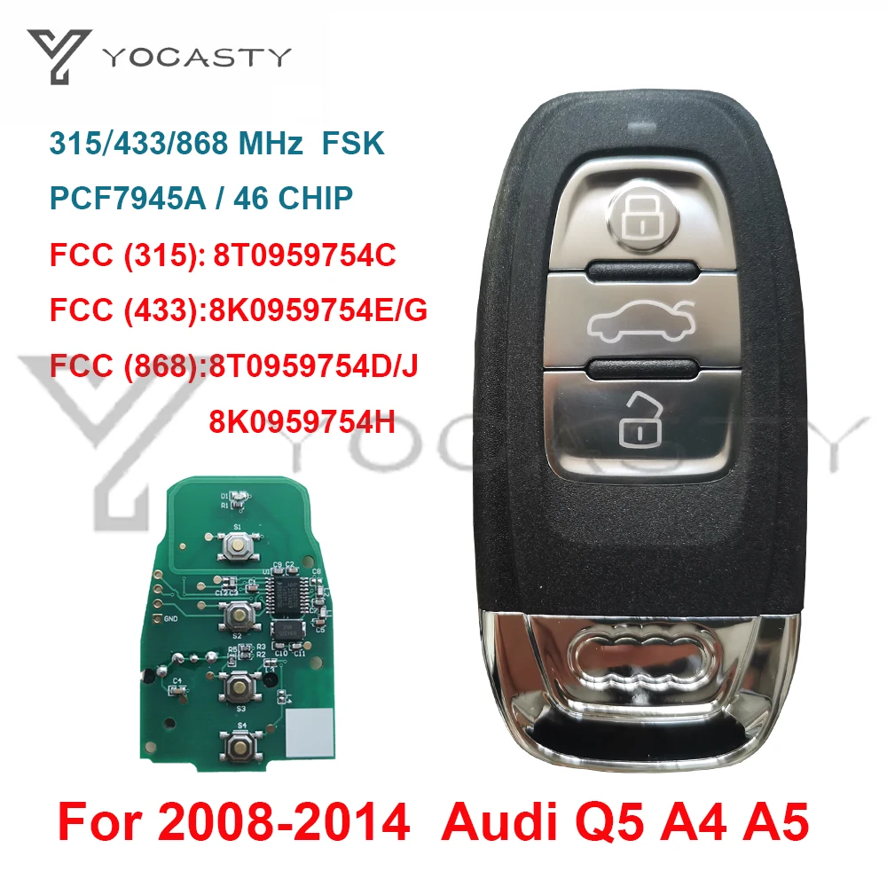 Пульт дистанционного управления для Audi 2008 2009 2010 2011 2012 2013 2014 A4 A4L A5 Q5 8K0959754G 8K0959754E |