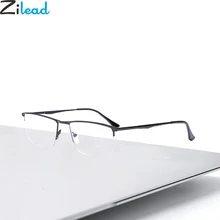 Zilead сплав Бизнес половина рамки очки для чтения анти синий светильник дальнозоркости очки дальнозоркости+ 1.0to+ 4,0