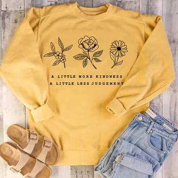 

A Little More Kindness Less Judgement Sweatshirt Women Streetwear Floral Long Sleeve Top Kawaii Hoodie Fall Clothes Dropshipping
