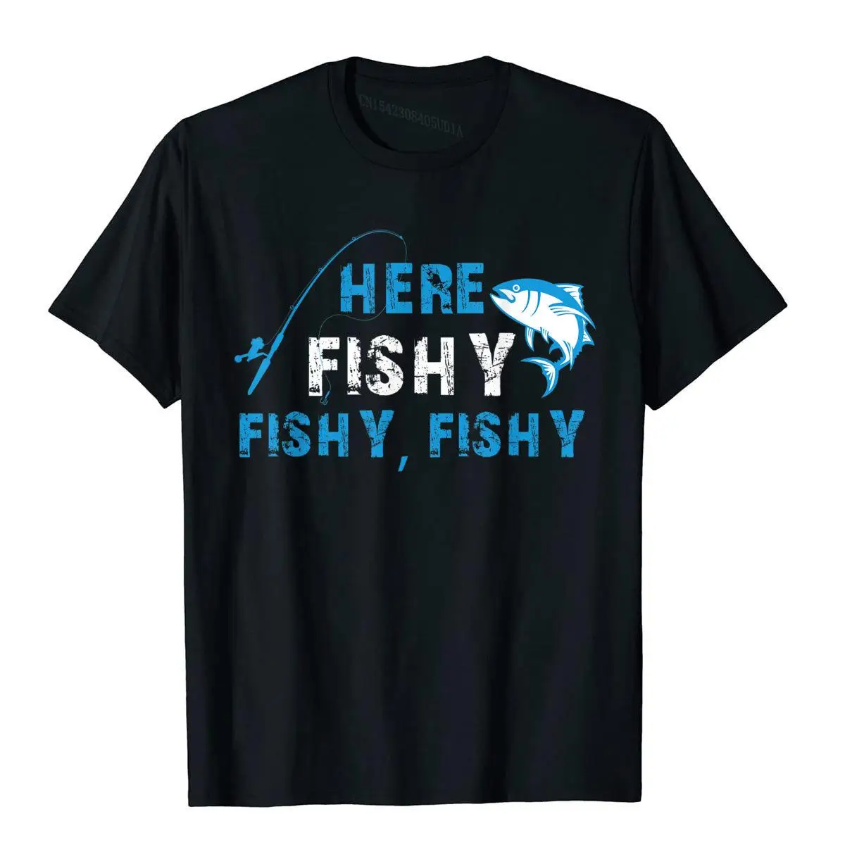 Funny Fisherman Here Fishy Fishy Fishy T-Shirt Gift__A11423black
