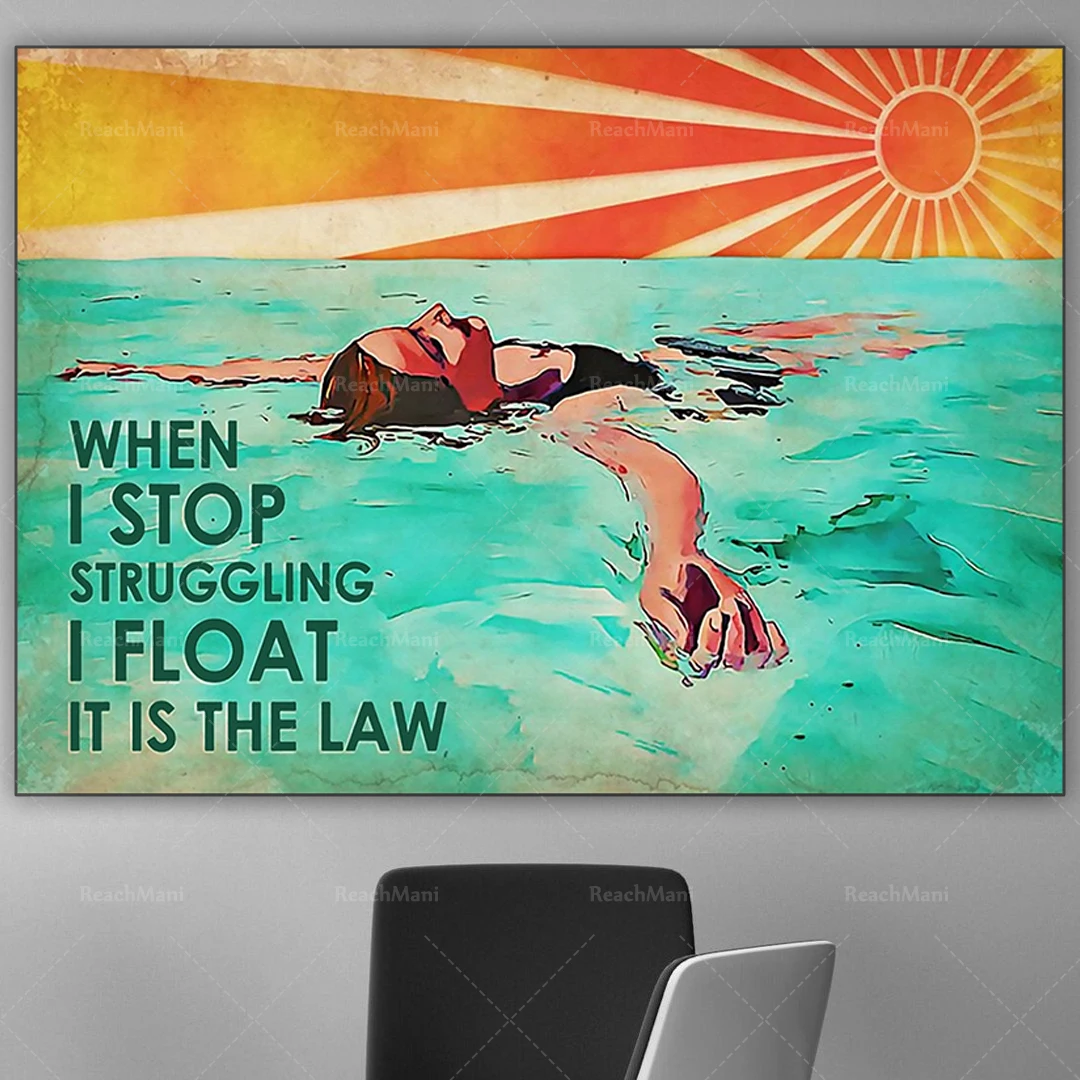 

Swimming poster swimmer when i stop wrestling i am floating this is law poster wall art print decoration