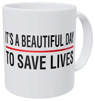 

Doctor It's A Beautiful Day To Save Lives 11 Ounces 490 Grams Ultra White AAA Funny Coffee Mug