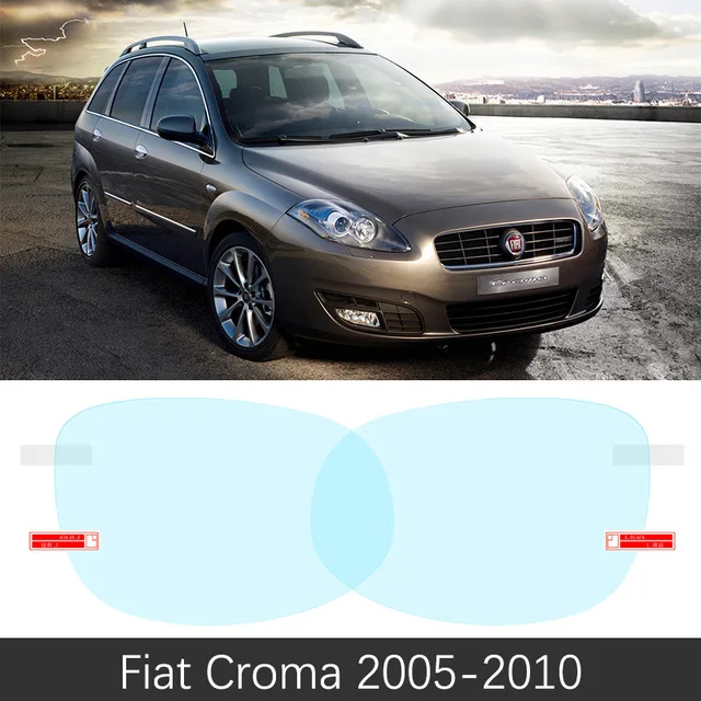 Для Fiat Croma 2005~ 2010 194 полное покрытие противотуманная пленка зеркало заднего вида анти-непрозрачна пленка s Прозрачные фольги аксессуары 2006 2007 2008 200 - Название цвета: Croma 2005-2010