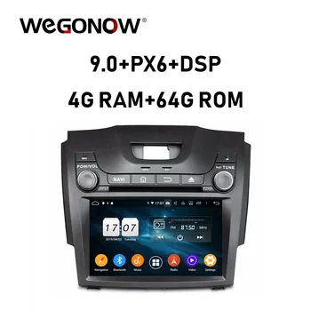 

PX6 Android 9.0 8 Core 64G ROM Car DVD Player Wifi Bluetooth5.0 RDS RADIO GPS map For Chevrolet S10 Isuzu D-Max MU-X 2013 2014