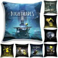 Little Nightmares 2 Pillow Case 45CM Pillow Inner Is Not Included Boys Girls Kids Cartoon Anime Toys Gift New Arrival 1