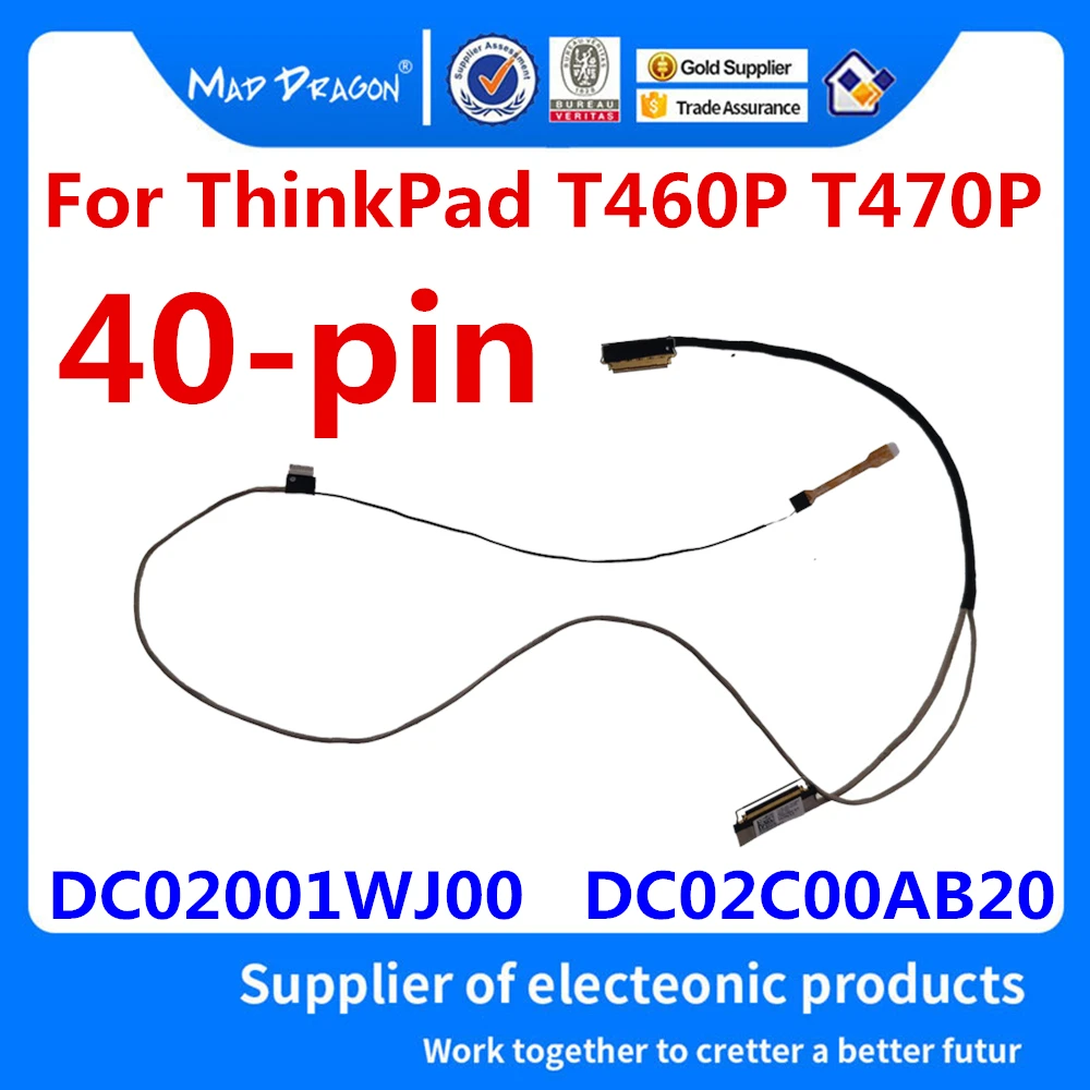 Linha original nova da tela de toque do cabo video do portátil lvds lcd edp para lenovo thinkpad t460p t470p dc02001wj00 dc02c00ab20 40 pinos