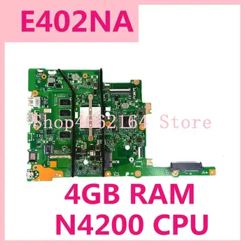 

E402NA MAIN_BD.4G/N4200U/AS mainboard For ASUS E402NA Laptop motherboard E402NA motherboard 100% Tested OK