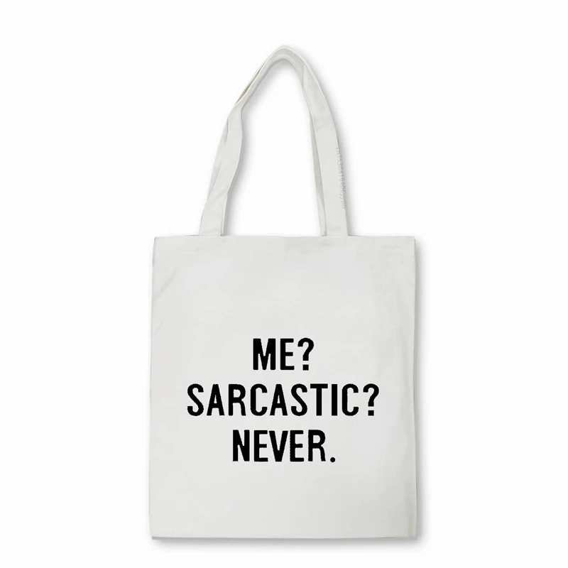 ME SARCASTIC NEVER Letter Print Unisex Shopper bag Harajuku Teens students Shoulder bag Large capacity environmental canvas bag rock hip hop print men s canvas bag casual cartoon than heart shopper bag harajuku large capacity gothic women shoulder bag