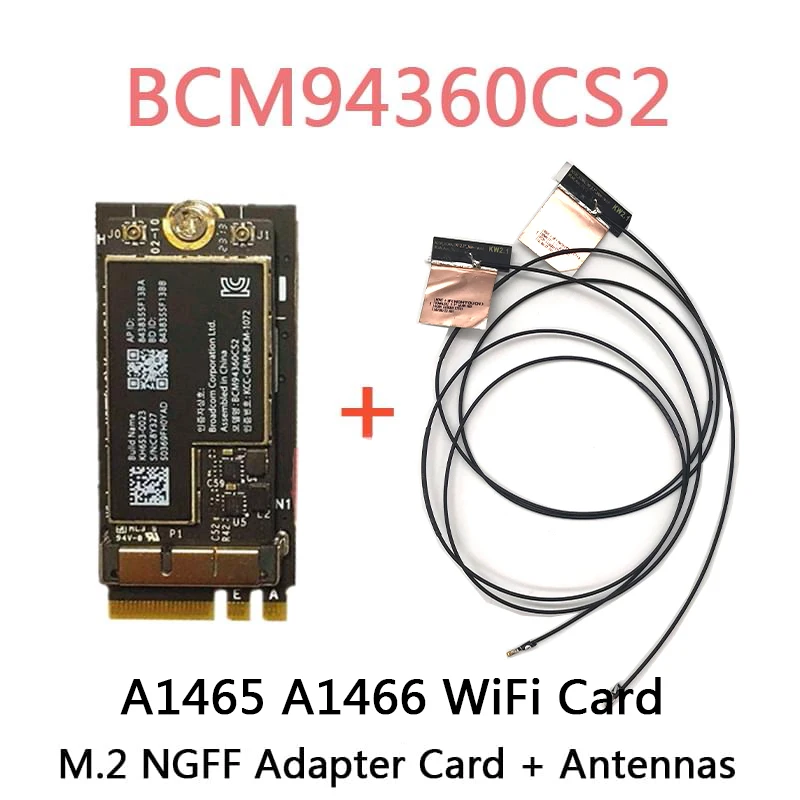 Протестированная BCM94360CS2 A1466 wifi карта для Macbook Air 1" A1465 wifi Беспроводная Bluetooth BT 4,0 аэропорт 802.11ac NGFF M.2 карта MD711 - Цвет: WIFI M.2 Antenna