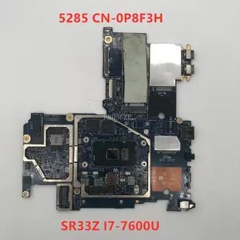 

Free shipping For 5285 Laptop motherboard CN-0P8F3H 0P8F3H P8F3H With SR33Z I7-7600U CPU 100% working well